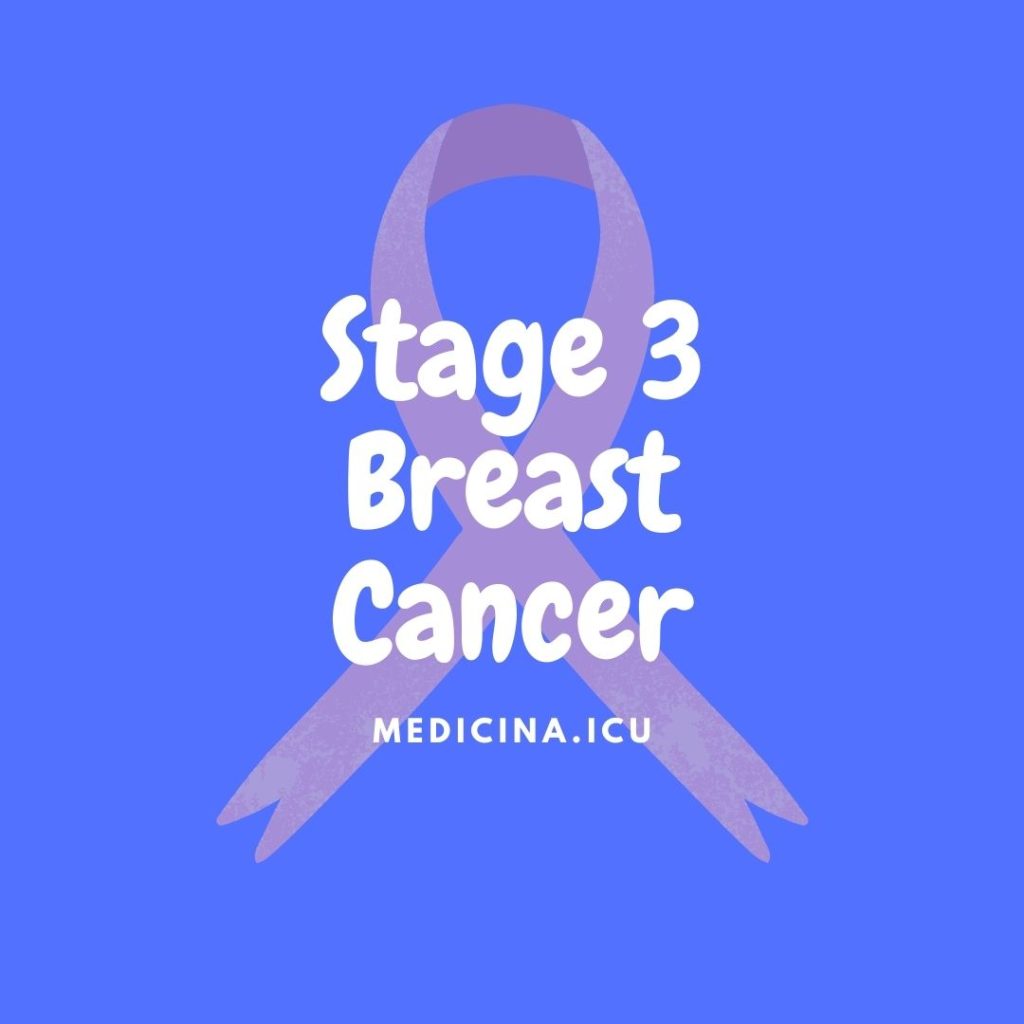 Stage 3 breast cancer: Survival rate, symptoms, treatment, prognosis