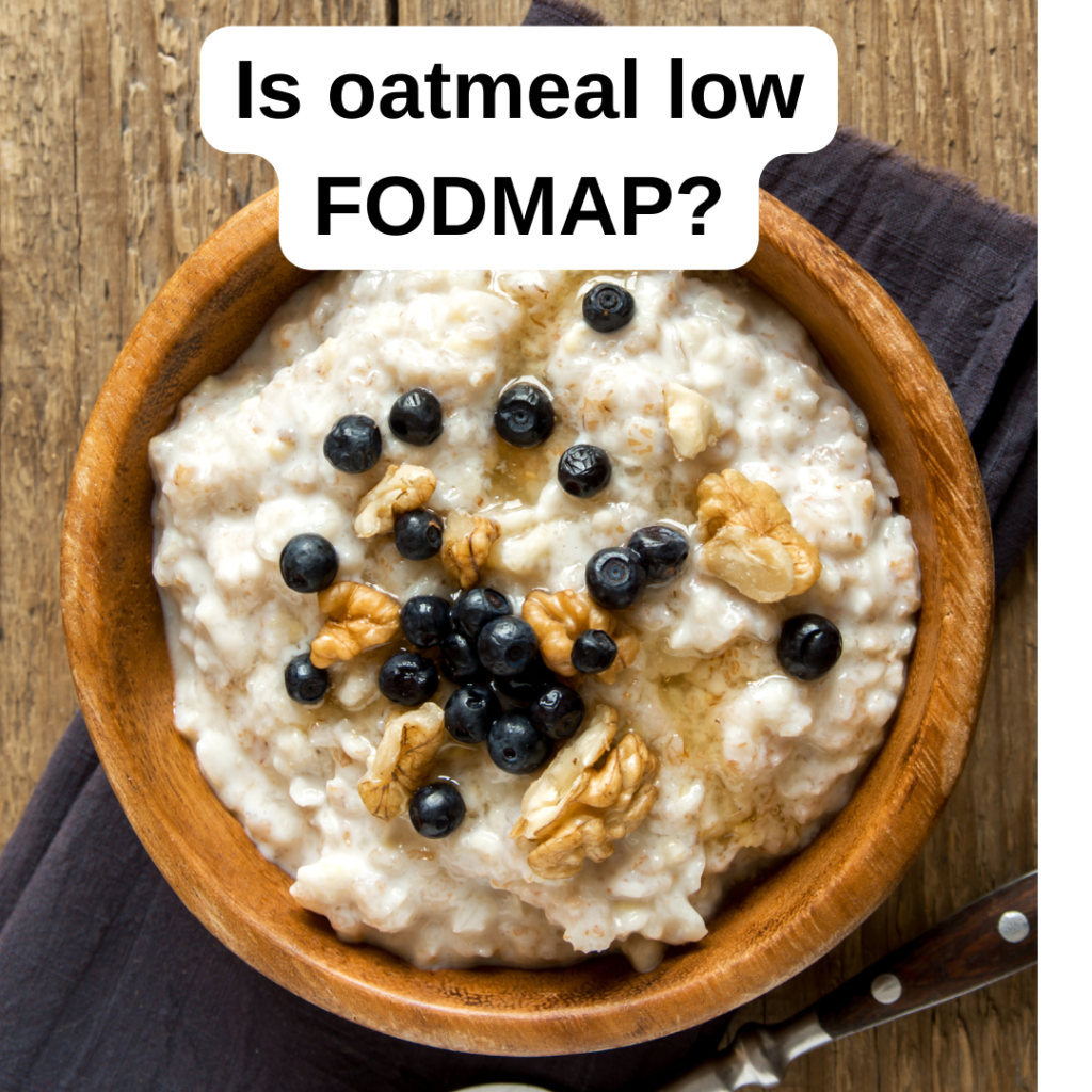 Is oatmeal low FODMAP